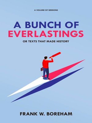 cover image of A Bunch of Everlastings, or Texts That Made History